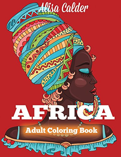 Africa Coloring Book: African Designs Coloring Book of People