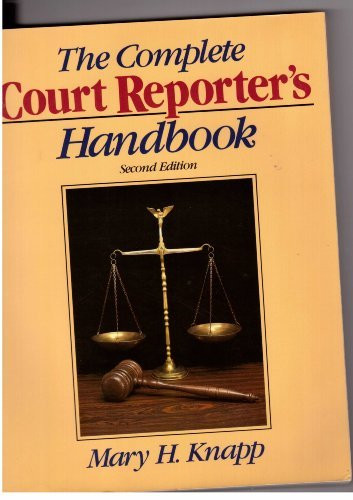 Complete Court Reporter's Handbook