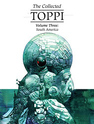 Collected Toppi volume 3: South America