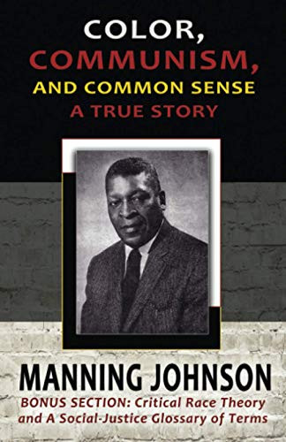 Color Communism and Common Sense - A True Story