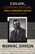 Color Communism and Common Sense - A True Story