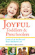 Joyful Toddlers and Preschoolers