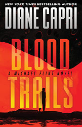 Blood Trails: A Michael Flint Novel