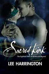 Sacred Kink: The Eightfold Paths of BDSM and Beyond
