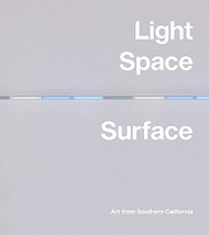 Light Space Surface: Art from Southern California