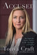 Accused: My Fight for Truth Justice and the Strength to Forgive