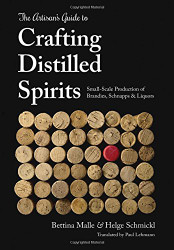 Artisan's Guide to Crafting Distilled Spirits