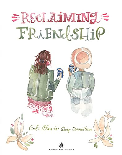 Reclaiming Friendship