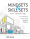 Mindsets and Skill Sets for Learning