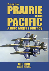 From the Prairie to the Pacific: A Blue Angel's Journey
