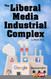 Liberal Media Industrial Complex