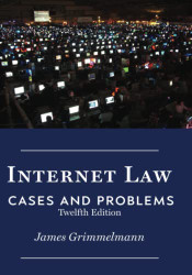 Internet Law: Cases & Problems