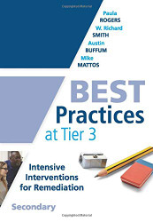 Best Practices at Tier 3 Secondary - A Response to Intervention Guide