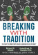 Breaking With Tradition