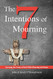 Seven Intentions of Mourning