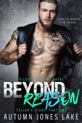 Beyond Reason: Teller's Story Part Two: Lost Kings MC #9