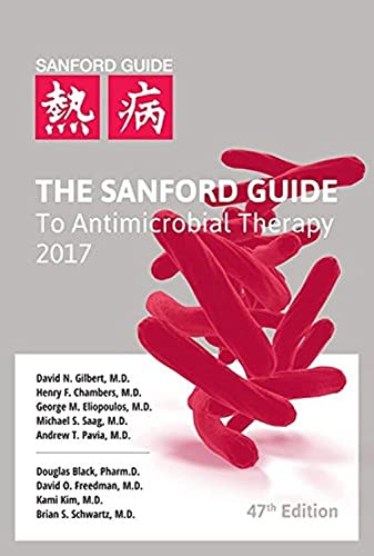 Sanford Guide to Antimicrobial Therapy 2017