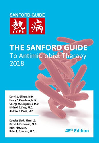 Sanford Guide to Antimicrobial Therapy 2018
