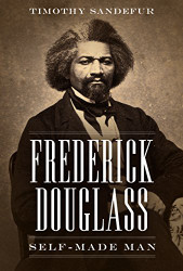 Frederick Douglass: Self-Made Man