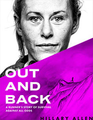 Out and Back: A Runner's Story of Survival Against All Odds
