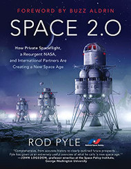 Space 2.0: How Private Spaceflight a Resurgent NASA