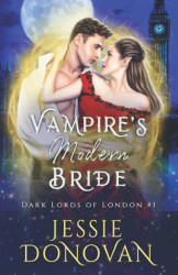 Vampire's Modern Bride (Dark Lords of London)