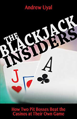 Blackjack Insiders: How Two Pit Bosses Beat the Casinos at Their Own