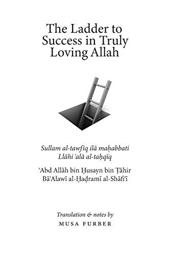 Ladder to Success in Truly Loving Allah
