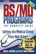 BS/MD Programs-The Complete Guide