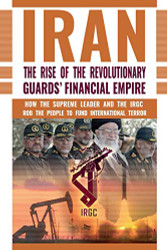 Rise of Iran's Revolutionary Guards' Financial Empire