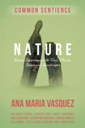Nature: Divine Experiences with Trees Plants Stones and Landscapes
