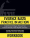 Workbook: Evidence-Based Practice in Action: Comprehensive Strategies