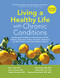 Living a Healthy Life with Chronic Conditions