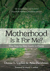 Motherhood - Is It For Me