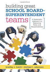 Building Great School Board-Superintendent Teams