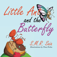 Little Ant and the Butterfly (Little Ant Books)