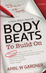 Body Beats to Build On: A Fiction Writer's Resource