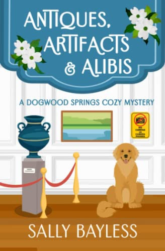 Antiques Artifacts & Alibis (Dogwood Springs Cozy Mystery)