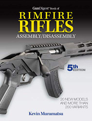 Gun Digest Book of Rimfire Rifles Assembly/Disassembly