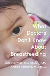 What Doctors Don't Know About Breastfeeding