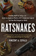 RatSnakes: Cheating Death by Living A Lie: Inside the Explosive World