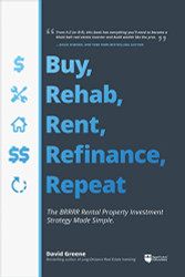 Buy Rehab Rent Refinance Repeat