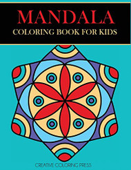 Mandala Coloring Book for Kids (Mandalas for Beginners)