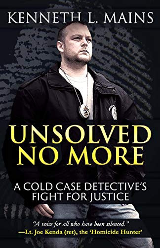 Unsolved No More: A Cold Case Detective's Fight For Justice