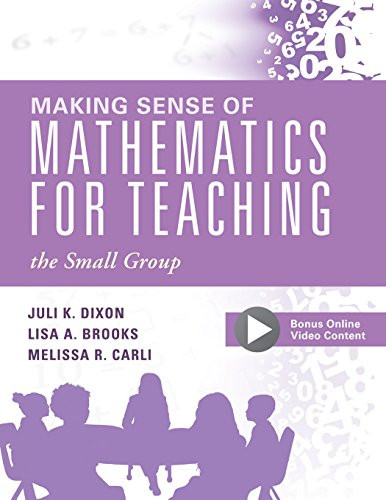 Making Sense of Mathematics for Teaching the Small Group - Small-Group