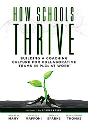 How Schools Thrive: Building a Coaching Culture for Collaborative