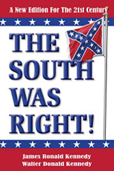 South Was Right! A New Edition for the 21st Century
