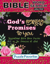 God's Amazing Promises to You - Bible Word Search Large Print