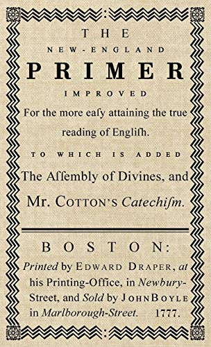 New-England Primer: The Original 1777 Edition