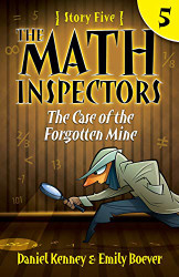 Math Inspectors 5: The Case of the Forgotten Mine